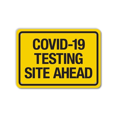 COVID Plastic Sign, Covid-19 Testing Site Ahead, 10x7, LCUV-0021-NP_10x7